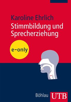 Stimmbildung und Sprecherziehung (eBook, PDF) - Ehrlich, Karoline