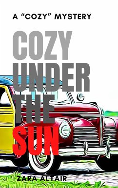 Cozy Under The Sun (eBook, ePUB) - Altair, Zara