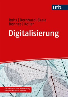 Digitalisierung (eBook, PDF) - Rohs, Matthias; Bernhard-Skala, Christian; Bonnes, Johannes; Koller, Julia