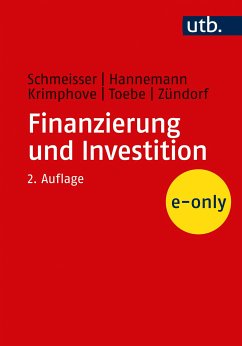 Finanzierung und Investition (eBook, PDF) - Krimphove, Dieter; Schmeisser, Wilhelm; Hannemann, Gerfried; Toebe, Marc; Zündorf, Horst