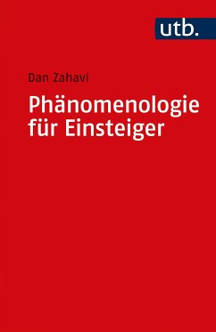 Phänomenologie für Einsteiger (eBook, PDF) - Zahavi, Dan
