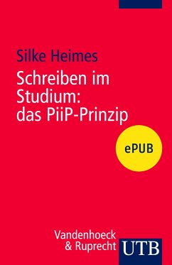 Schreiben im Studium: das PiiP-Prinzip (eBook, PDF) - Heimes, Silke