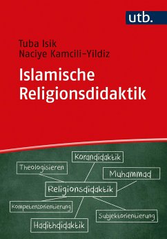 Islamische Religionsdidaktik (eBook, PDF) - Isik, Tuba; Kamcili-Yildiz, Naciye