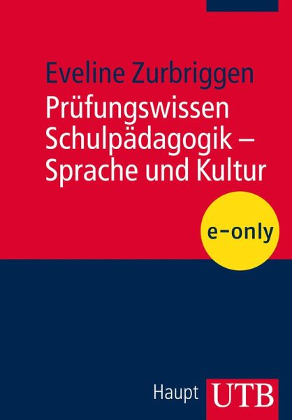 Prüfungswissen Schulpädagogik - Sprache und Kultur (eBook, PDF) Prüfungswissen Schulpädagogik - Sprache und Kultur (eBook, PDF)