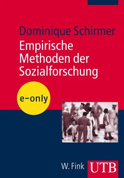 Empirische Methoden der Sozialforschung (eBook, PDF) - Schirmer, Dominique