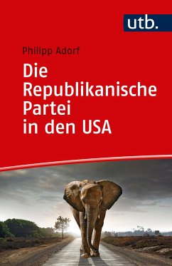 Die Republikanische Partei in den USA (eBook, PDF) - Adorf, Philipp