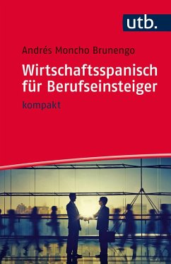 Wirtschaftsspanisch für Berufseinsteiger (eBook, PDF) - Moncho Brunengo, Andrés