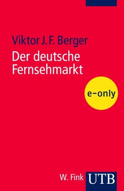 Der deutsche Fernsehmarkt (eBook, PDF) - Berger, Viktor J. F.