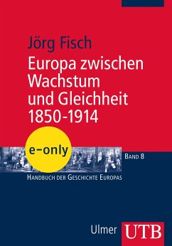 Europa zwischen Wachstum und Gleichheit 1850-1914 (eBook, PDF) - Fisch, Jörg