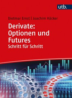 Derivate: Optionen und Futures Schritt für Schritt (eBook, PDF) - Ernst, Dietmar; Häcker, Joachim