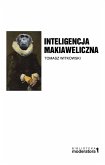 Inteligencja makiaweliczna. (eBook, ePUB)