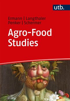 Agro-Food Studies (eBook, PDF) - Ermann, Ulrich; Langthaler, Ernst; Penker, Marianne; Schermer, Markus