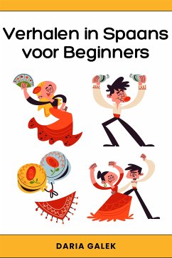 Verhalen in Spaans voor Beginners (eBook, ePUB) - Galek, Daria