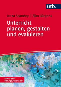 Unterricht planen, gestalten und evaluieren (eBook, PDF) - Standop, Jutta; Jürgens, Eiko