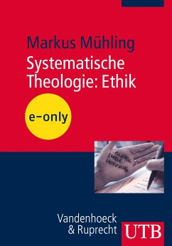 Systematische Theologie: Ethik (eBook, PDF) - Mühling, Markus