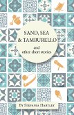 Sand, Sea & Tamburello (eBook, ePUB)