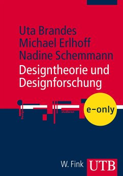 Designtheorie und Designforschung (eBook, PDF) - Brandes, Uta; Erlhoff, Michael; Schemmann, Nadine