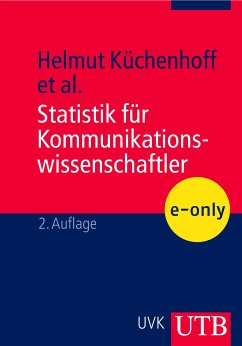 Statistik für Kommunikationswissenschaftler (eBook, PDF) - Küchenhoff, Helmut; Knieper, Thomas; Eichhorn, Wolfgang; Mathes, Harald; Watzka, Kurt