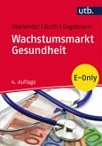 Wachstumsmarkt Gesundheit (eBook, PDF)