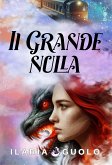 Il Grande Nulla (eBook, ePUB)