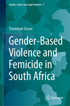 Gender-Based Violence and Femicide in South Africa (eBook, PDF) - Deane, Tameshnie