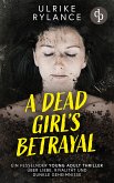 A Dead Girl's Betrayal (eBook, ePUB)