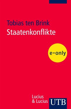 Staatenkonflikte (eBook, PDF) - ten Brink, Tobias