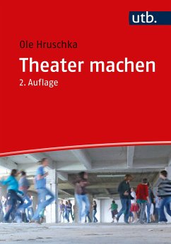 Theater machen (eBook, PDF) - Hruschka, Ole