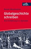 Globalgeschichte schreiben (eBook, PDF)