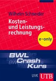 BWL-Crash-Kurs Kosten- und Leistungsrechnung (eBook, PDF)