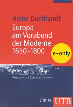 Europa am Vorabend der Moderne 1650-1800 (eBook, PDF) - Duchhardt, Heinz