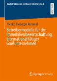 Betreibermodelle für die Immobilienbewirtschaftung international tätiger Großunternehmen (eBook, PDF)