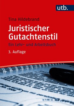 Juristischer Gutachtenstil (eBook, PDF) - Hildebrand, Tina