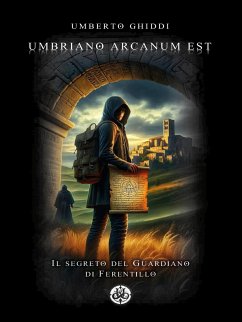 Umbriano arcanum est (eBook, ePUB) - Ghiddi, Umberto