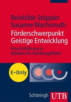 Förderschwerpunkt Geistige Entwicklung (eBook, PDF) - Stöppler, Reinhilde; Wachsmuth, Susanne