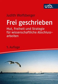 Frei geschrieben (eBook, PDF) - Wolfsberger, Judith