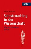 Selbstcoaching in der Wissenschaft (eBook, PDF)