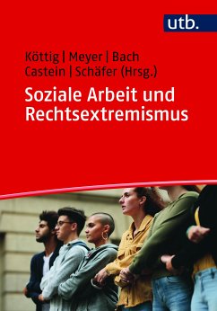 Soziale Arbeit und Rechtsextremismus (eBook, PDF)