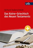 Das Koine-Griechisch des Neuen Testaments (eBook, PDF)