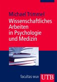 Wissenschaftliches Arbeiten in Psychologie und Medizin (eBook, PDF)