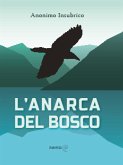 L'Anarca del bosco (eBook, ePUB)