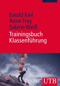 Trainingsbuch Klassenführung (eBook, PDF) - Kiel, Ewald; Frey, Anne; Weiß, Sabine