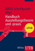 Handbuch Ausstellungstheorie und -praxis (eBook, PDF)
