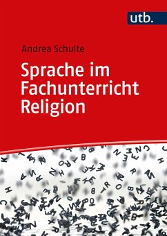 Sprache im Fachunterricht Religion (eBook, PDF) - Schulte, Andrea