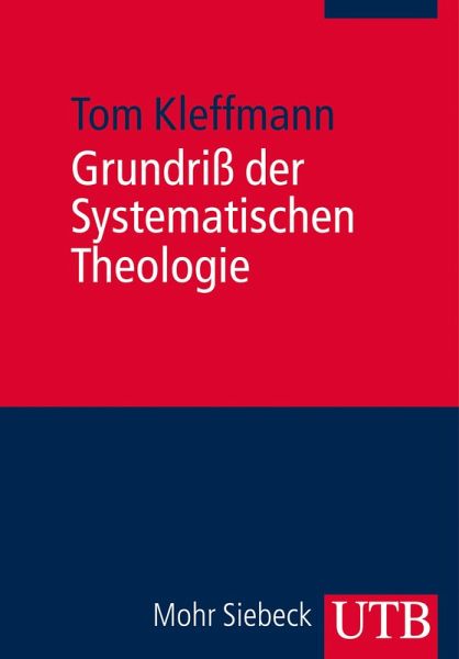 Grundriß der Systematischen Theologie (eBook, PDF)