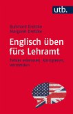 Englisch üben fürs Lehramt (eBook, PDF)