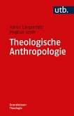 Theologische Anthropologie (eBook, PDF)