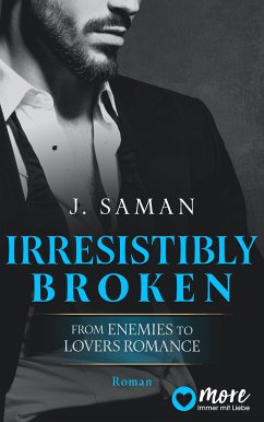 Irresistibly Broken (eBook, ePUB) - Saman, Julie