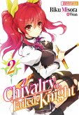 Chivalry of a Failed Knight: Volume 2 (eBook, ePUB)