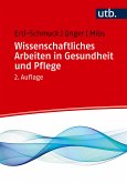 Wissenschaftliches Arbeiten in Gesundheit und Pflege (eBook, PDF)